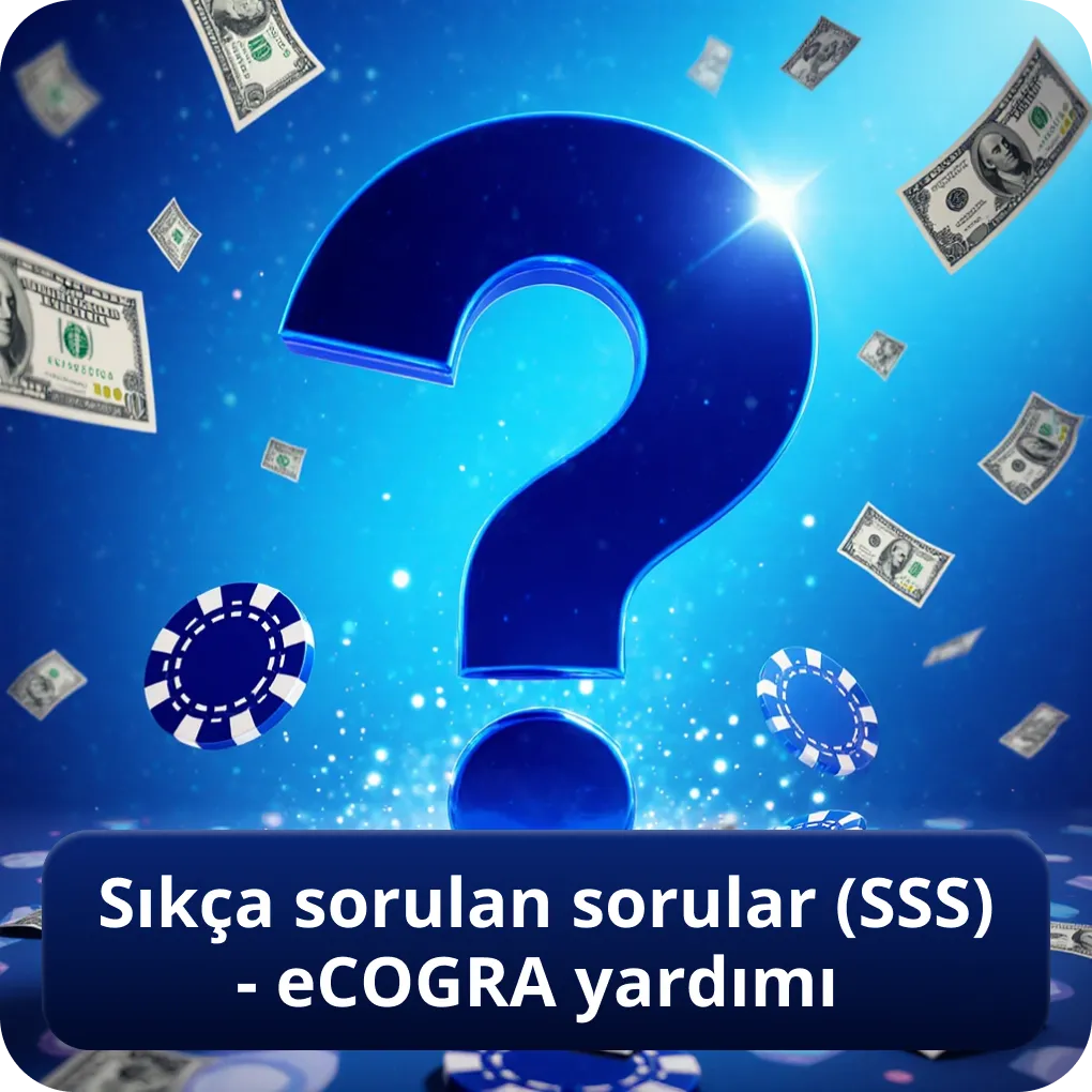 Sıkça Sorulan Sorular (SSS) - eCOGRA Yardımı