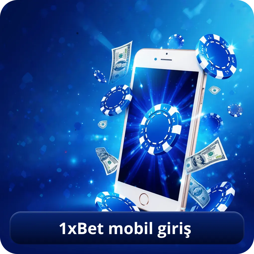 1xBet Mobil Giriş